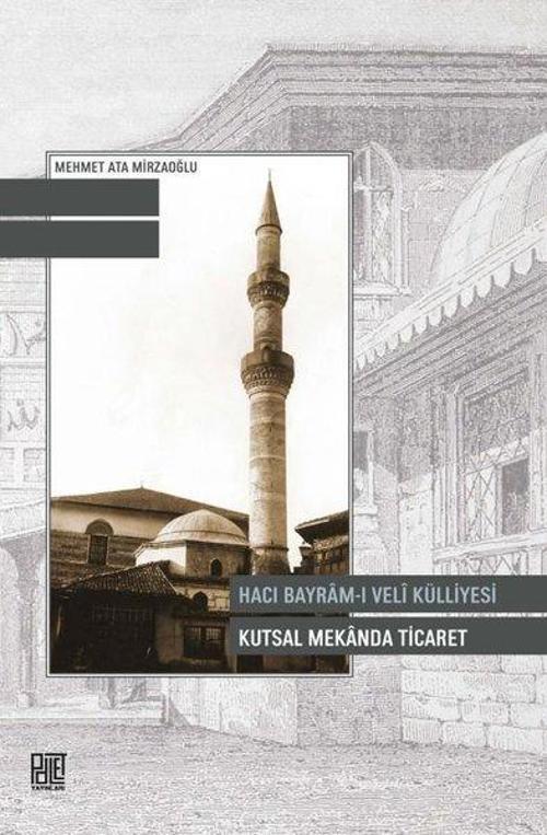 Hacı Bayram-ı Veli Kütüphanesi - Kutsal Mekanda Ticaret