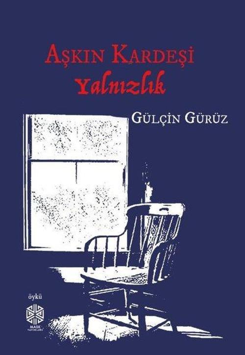 Aşkın Kardeşi Yalnızlık