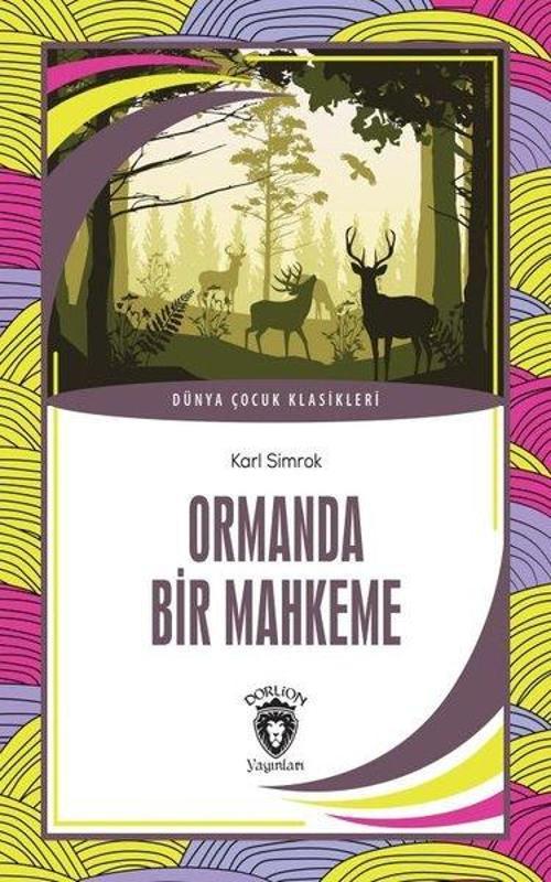 Ormanda Bir Mahkeme - Dünya Çocuk Klasikleri