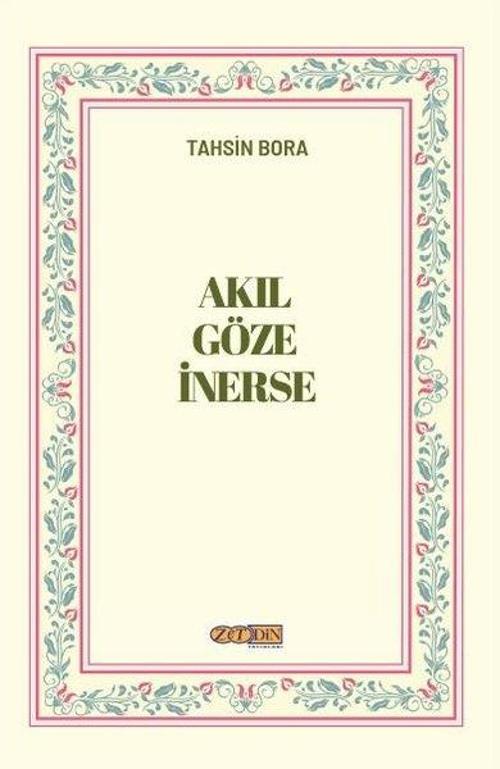 Akıl Göze İnerse