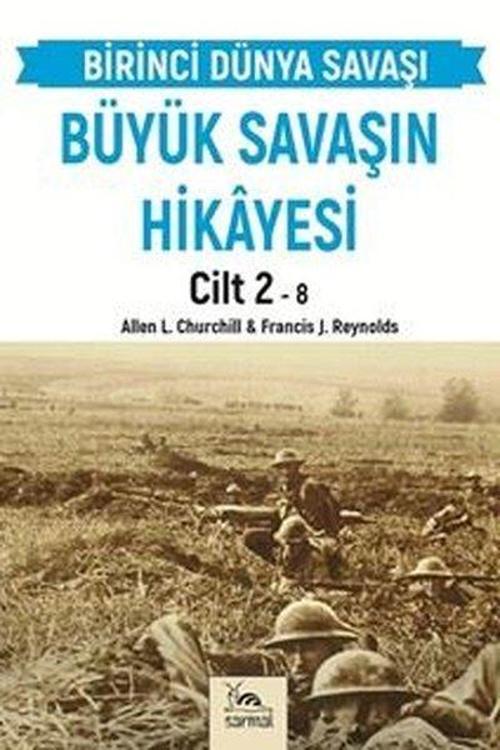 Büyük Savaşın Hikayesi Cilt 2 - Birinci Dünya Savaşı