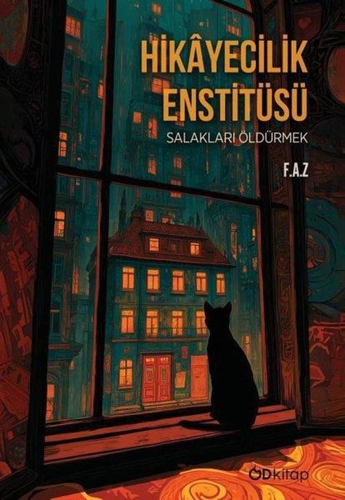 Hikayecilik Enstitüsü: Salakları Öldürmek