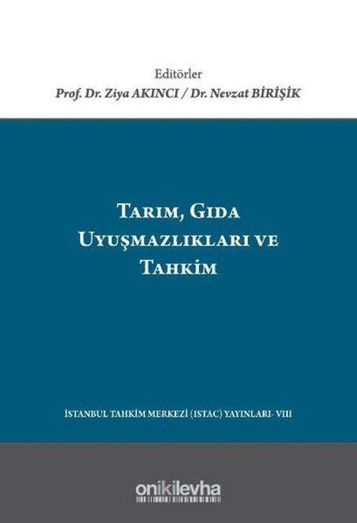 Tarım Gıda Uyuşmazlıkları ve Tahkim
