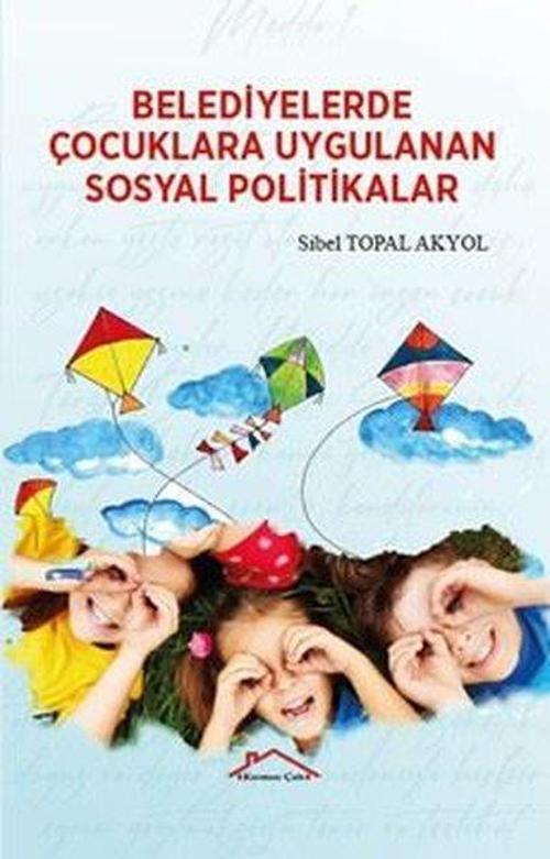 Belediyelerde Çocuklara Uygulanan Sosyal Politikalar