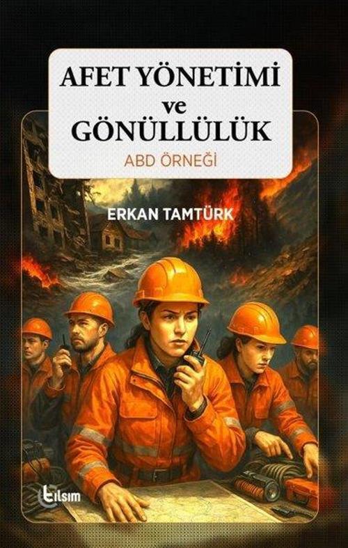 Afet Yönetimi ve Gönüllülük - ABD Örneği