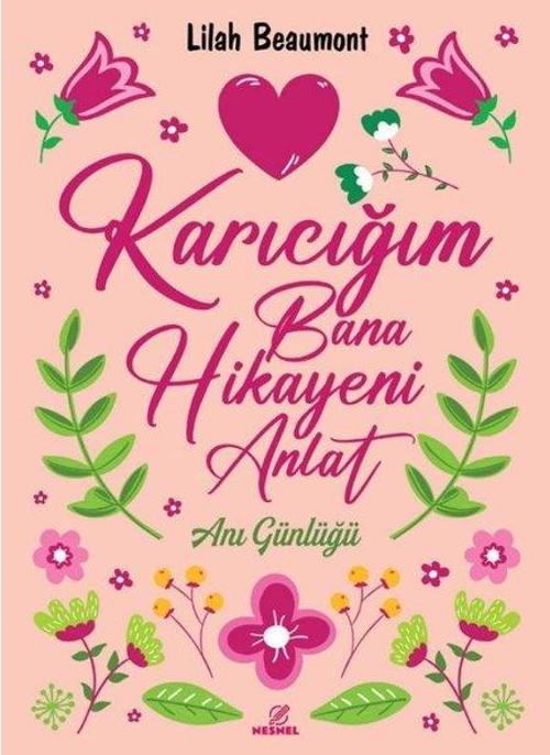 Karıcığım Bana Hikayeni Anlat - Anı Günlüğü