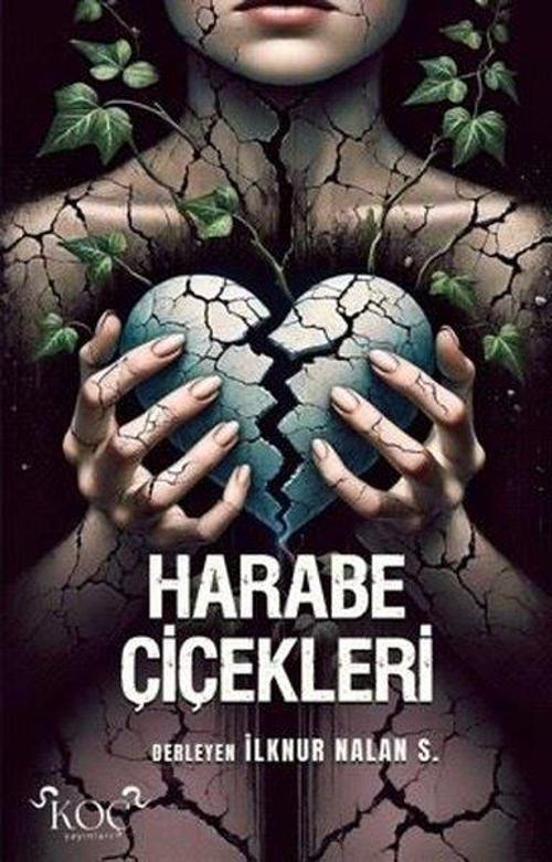 Harabe Çiçekleri