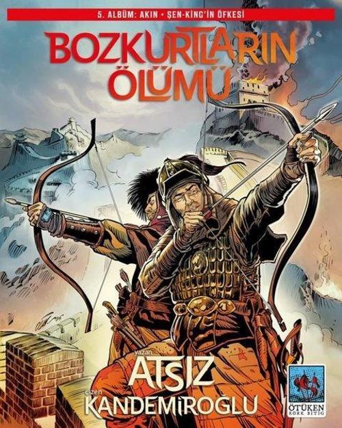 Bozkurtların Ölümü - 5. Albüm: Akın - Şen - King'in Öfkesi