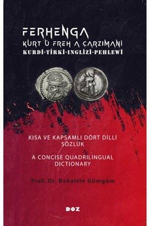 Ferhenga Kurt Ü Freh A Çarzimani - Kurdi - Tirki - Inglizi - Pehlewi