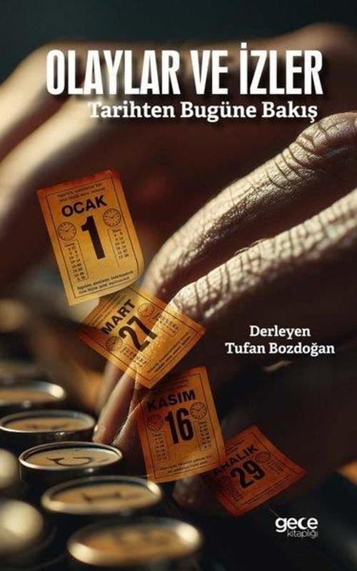 Olaylar ve İzler - Tarihten Bugüne Bakış