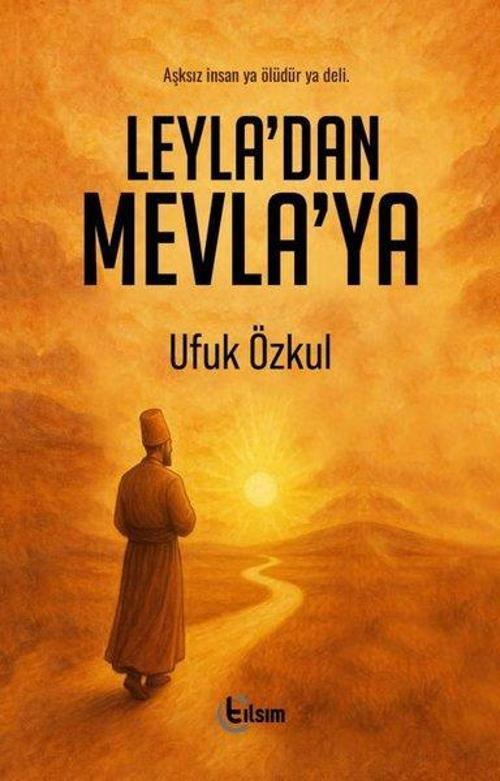 Leyla'dan Mevla'ya