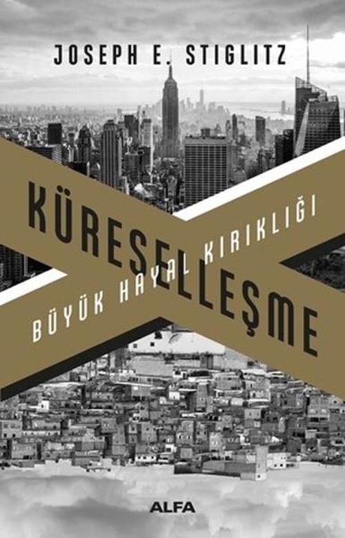 Küreselleşme-Büyük Hayal Kırıklığı