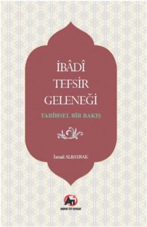İbadi Tefsir Geleneği-Tarihsel Bir Bakış