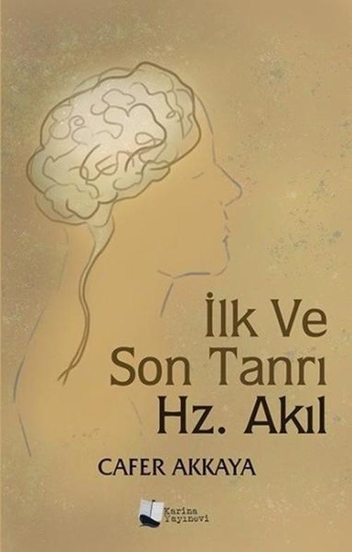 İlk ve Son Tanrı Hz.Akıl
