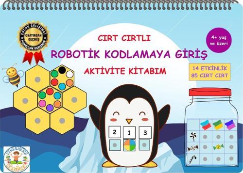 Cırt Cırtlı Robotik Kodlamaya Giriş Aktivite Kitabım Ankara Kitap Merkezi Yayınları