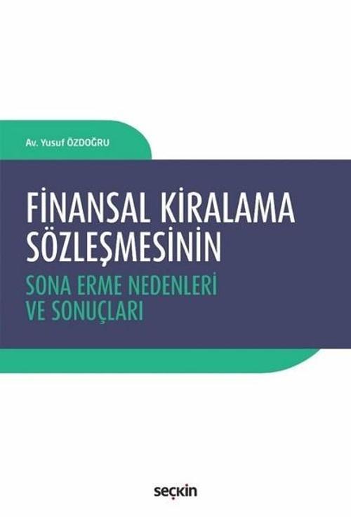 Finansal Kiralama Sözleşmesinin Sona Erme Nedenleri ve Sonuçları