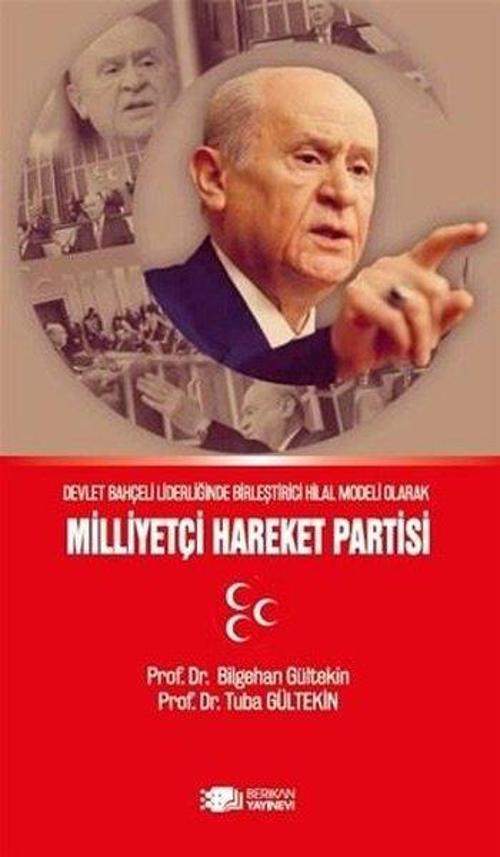 Milliyetçi Hareket Partisi - Devlet Bahçeli Liderliğinde Birleştirici Hilal Modeli Olarak