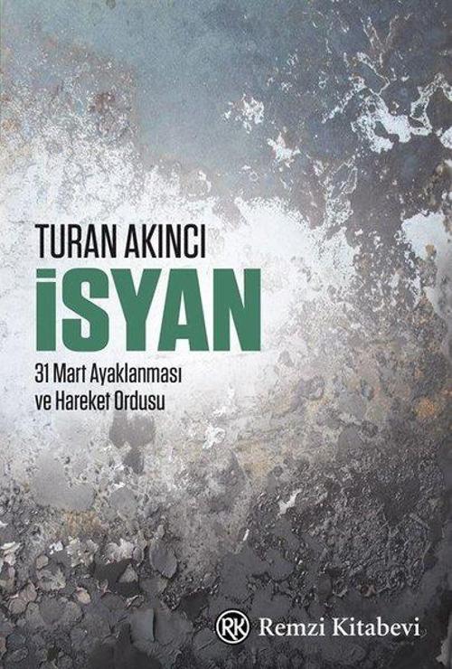 İsyan-31 Mart Ayaklanması ve Hareket Ordusu