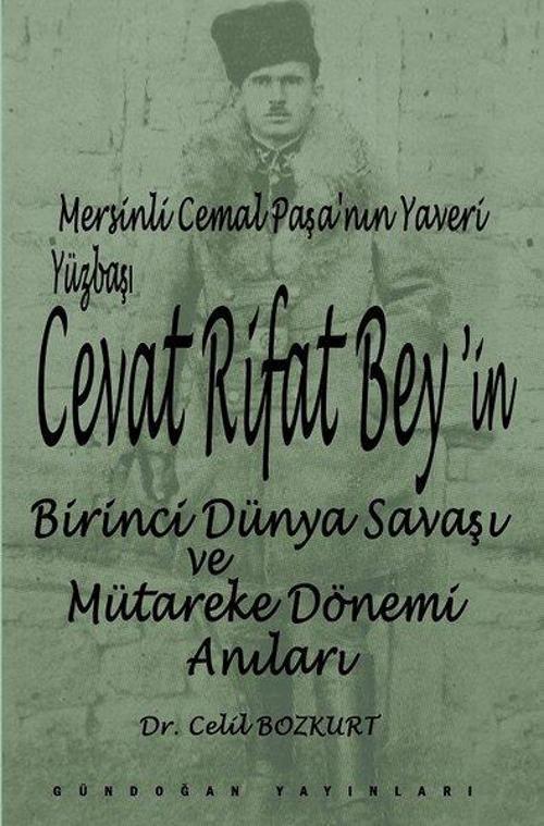Cevat Rifat Bey'in Birinci Dünya Savaşı ve Mütareke Dönemi Anıları