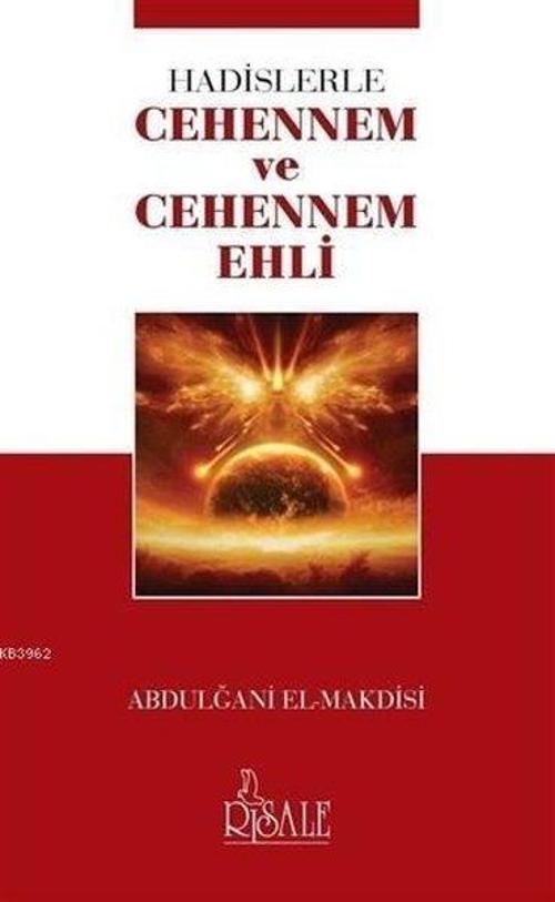 Hadislerle Cehennem ve Cehennem Ehli