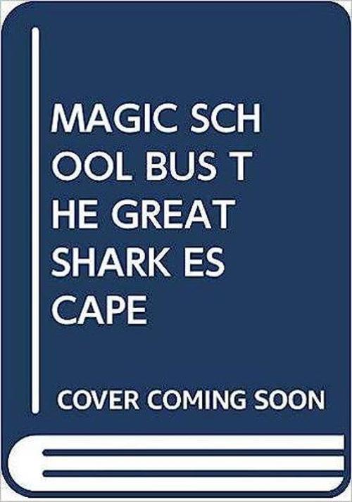 (Arabic)Magic School Bus: The Great Shark Escape