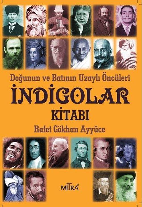 Doğunun ve Batının Uzaylı Öncüleri İndigolar Kitabı