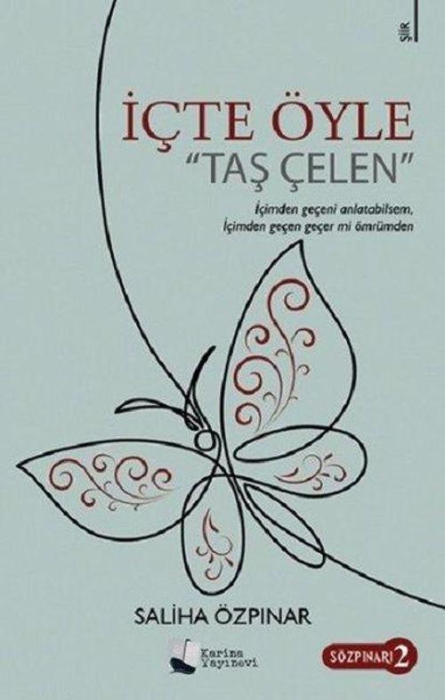 İçte Öyle Taş Çelen