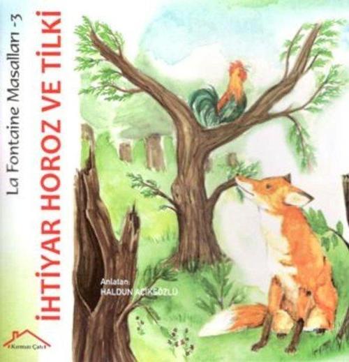 İhtiyar Horoz ve Tilki-La Fontaine Masallar-3