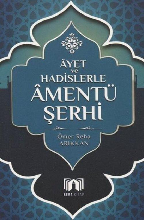 Ayet ve Hadislerle Amentü Şerhi