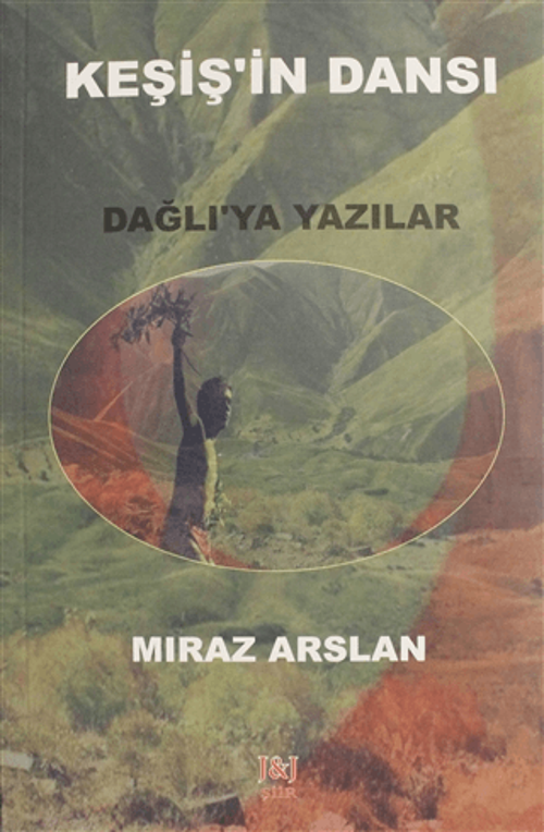 Keşiş'in Dansı - Dağlı'ya Yazılar