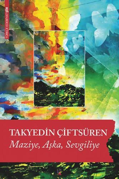 MAZİYE, AŞKA, SEVGİLİYE