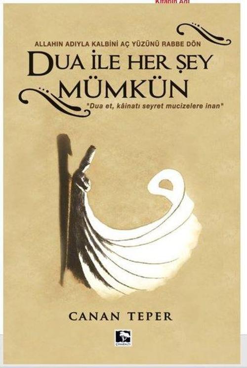 Dua İle Her Şey Mümkün