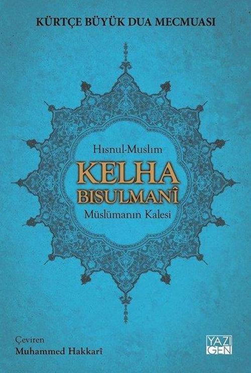 Kürtçe Büyük Dua Mecmuası-Kelha Bısulmani Müslüman Kalesi