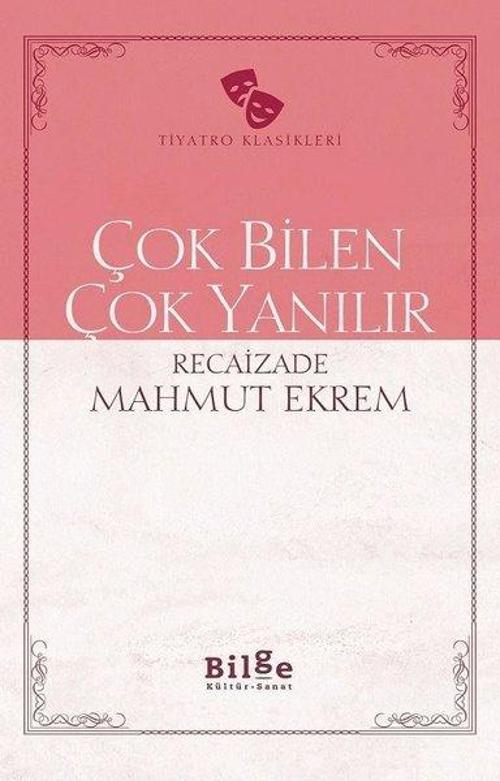 Çok Bilen Çok Yanılır