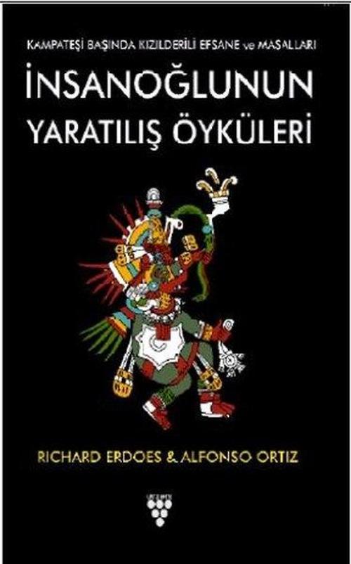 İnsanoğlunun Yaratılış Öyküleri