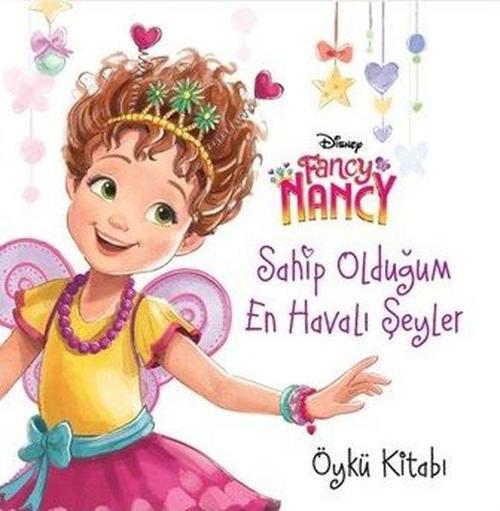 Disney Fancy Nancy Sahip Olduğum En Havalı Şeyler