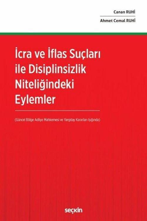 İcra ve İflas Suçları ile Disiplinsizlik Niteliğindeki Eylemler