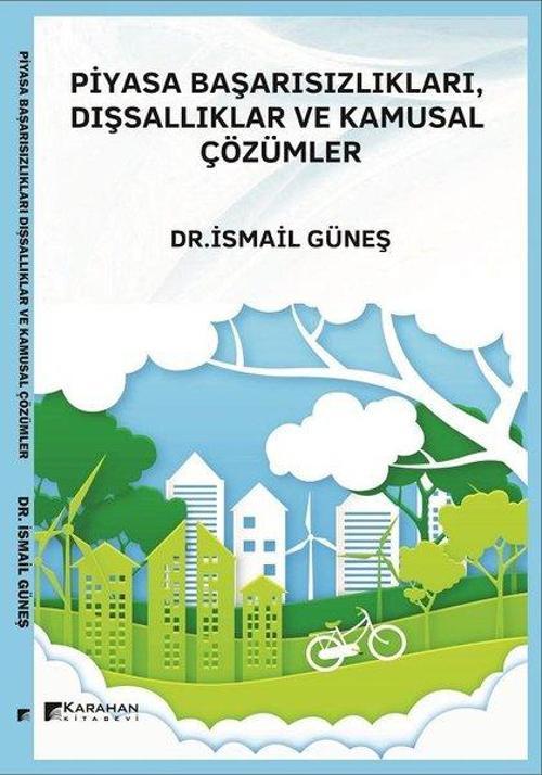 Piyasa Başarısızlıkları Dışsallıklar ve Kurumsal Çözümler