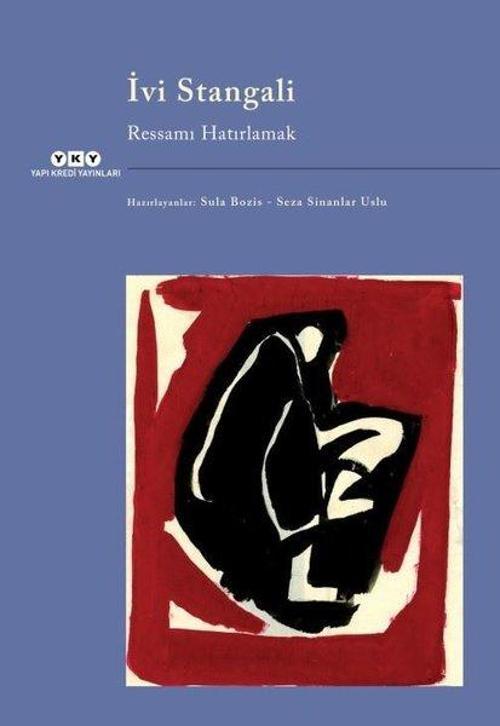 İvi Stangali-Ressamı Hatırlamak