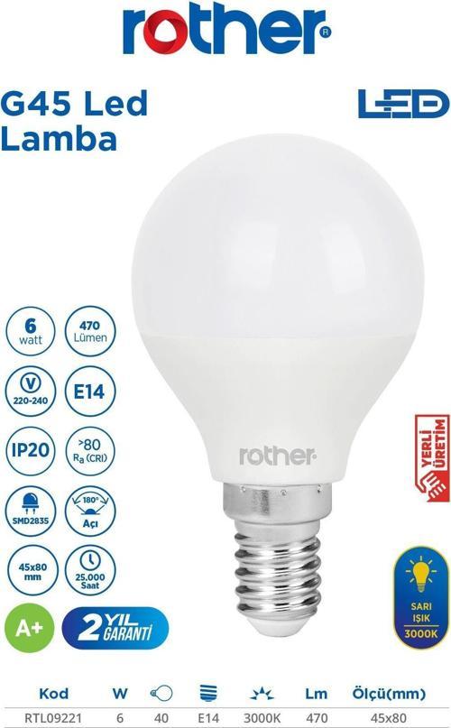 RTL09221 Rother G45 LED Ampul 6W E14 470 Lümen 3000K Sarı Işık - Enerji Tasarruflu Ampul