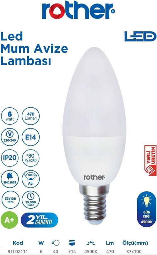 RTL02111 Rother LED Mum Avize Ampul 6W E14 470 Lümen 4500K Gün Işığı - Enerji Tasarruflu Ampul