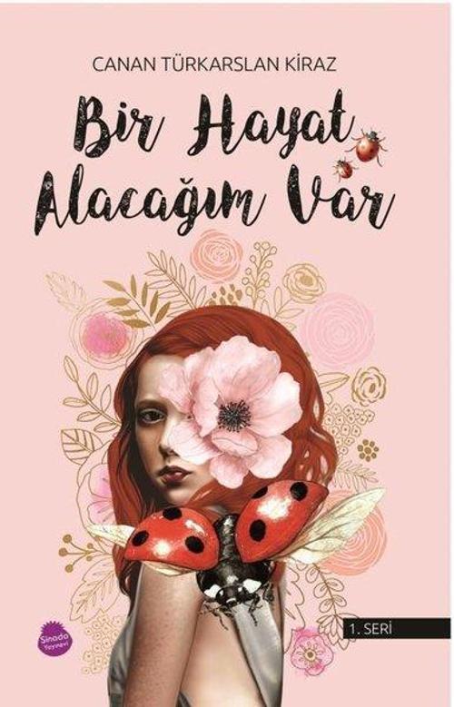 Bir Hayat Alacağım Var-1.Seri