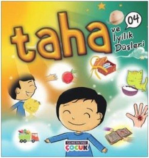 Taha ve İyilik Düşleri-4