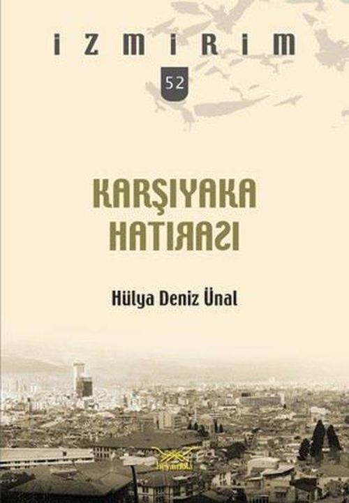 Karşıyaka Hatırası-İzmirim 52