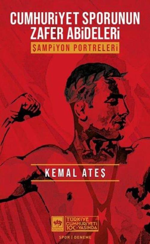 Cumhuriyet Sporunun Zafer Abideleri-Şampiyon Portreleri