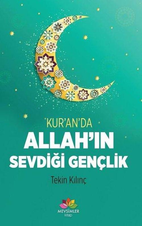 Kur'anda Allah'ın Sevdiği Gençlik