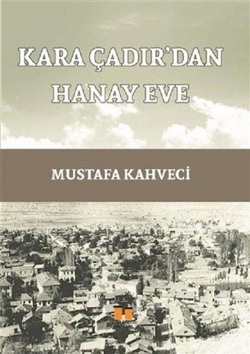 Kara Çadır'dan Hanay Eve