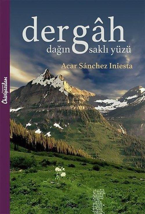 Dergah-Dağın Saklı Yüzü