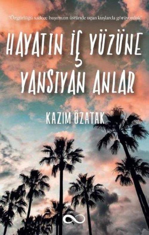 Hayatın İç Yüzüne Yansıyan Anlar