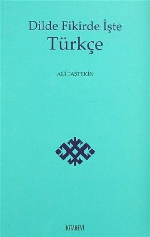 Dilde Fikirde İşte Türkçe